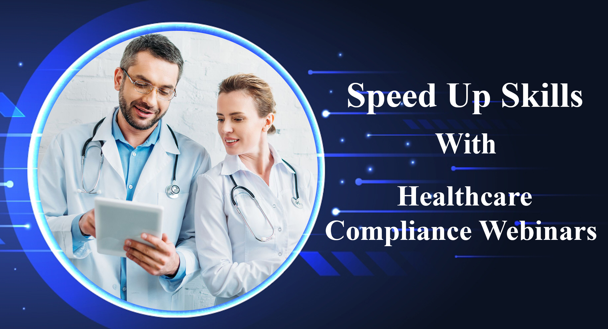 Speed Up Skills With Healthcare Compliance Webinars