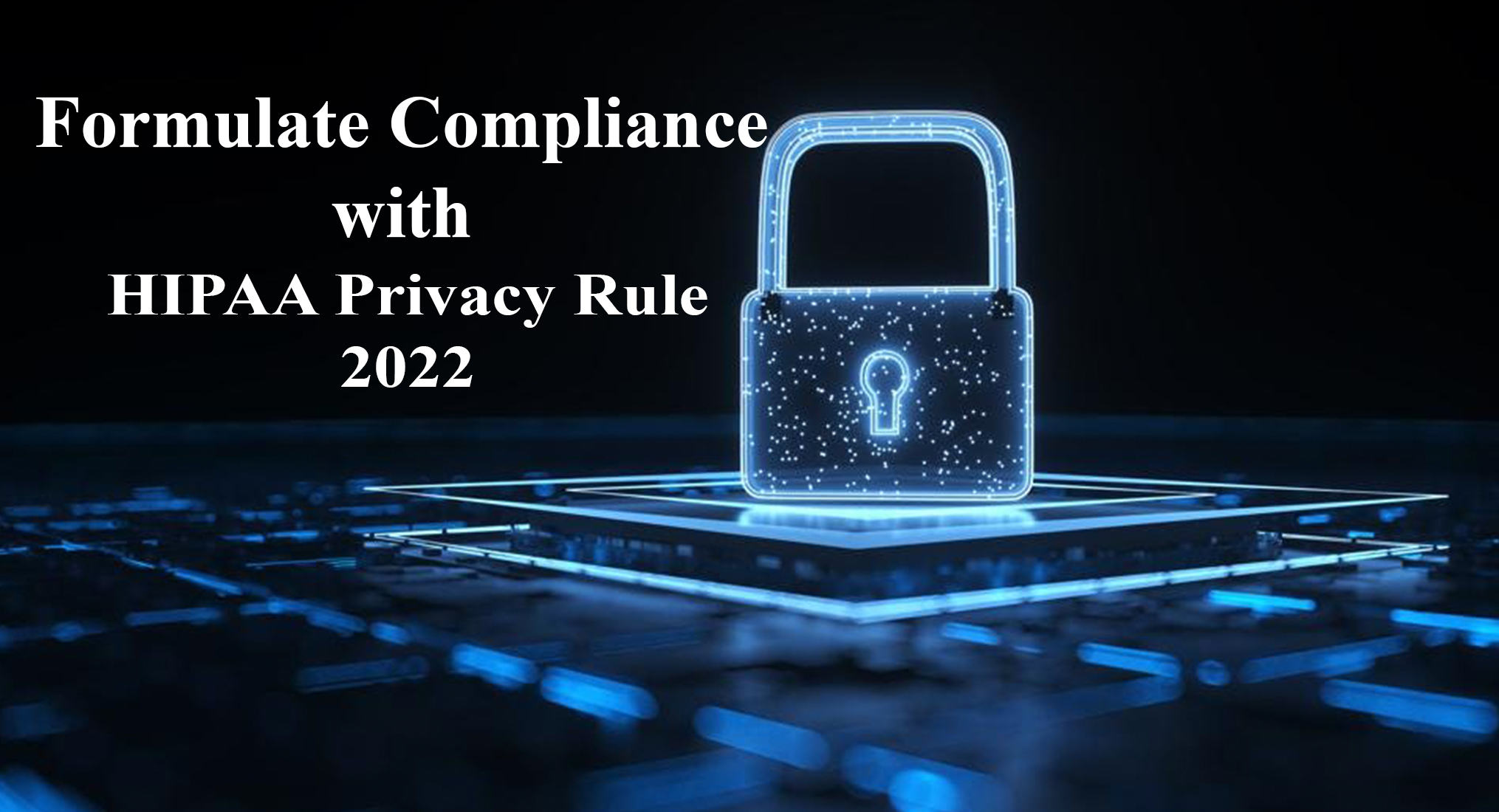 Formulate Compliance with HIPAA Privacy Rule 2022
