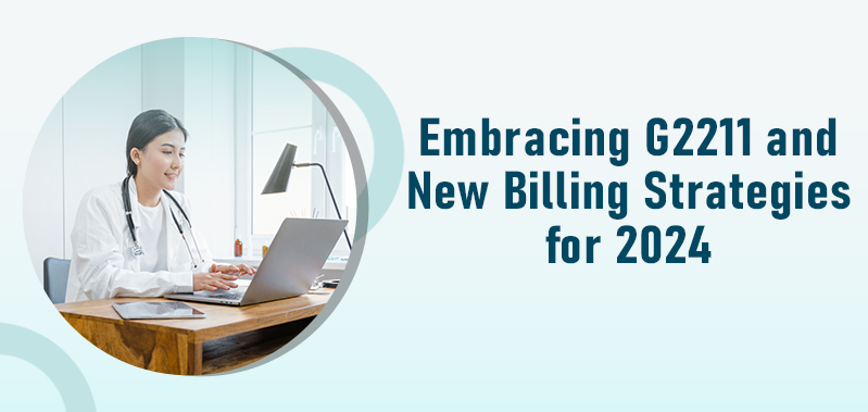 Embracing G2211 and New Billing Strategies for 2024