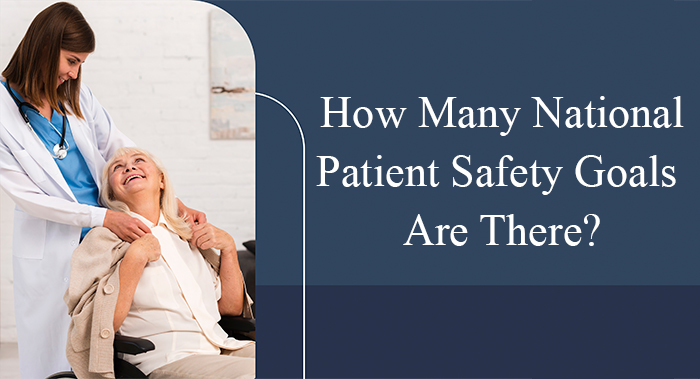 How Many National Patient Safety Goals Are There?
