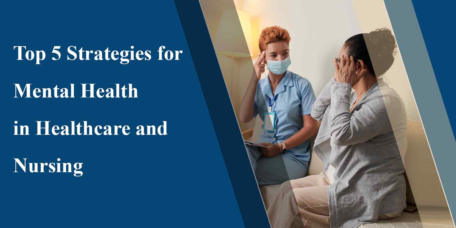 Top 5 Strategies for Mental Health in Healthcare and Nursing