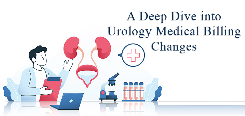 A Deep Dive into Urology Medical Billing Changes