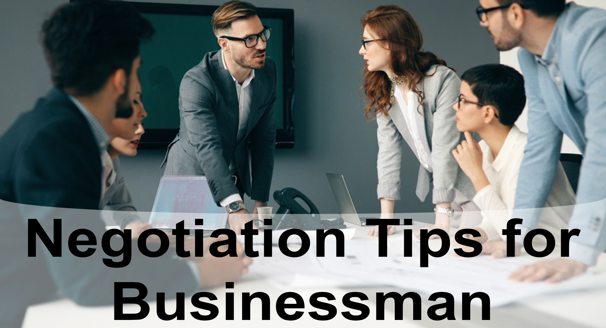 Successful Negotiation Tips for Businessman