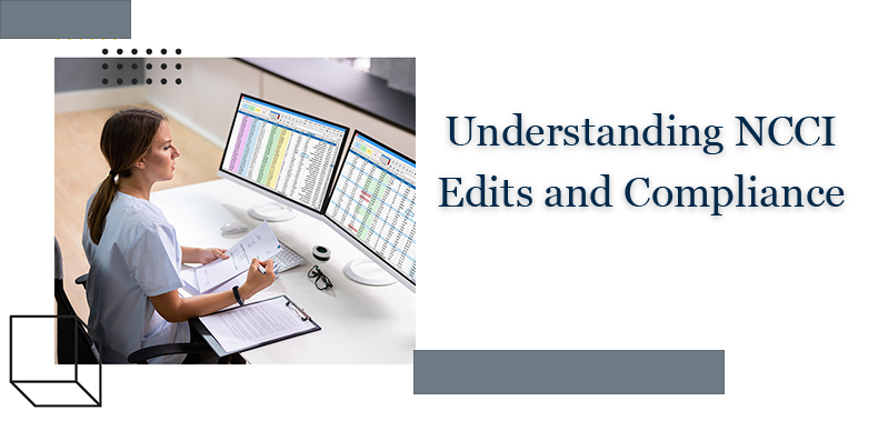 Understanding NCCI Edits and Compliance