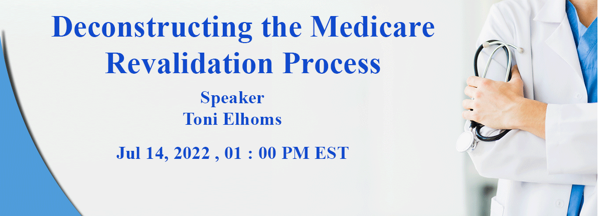 Deconstructing the Medicare Revalidation Process