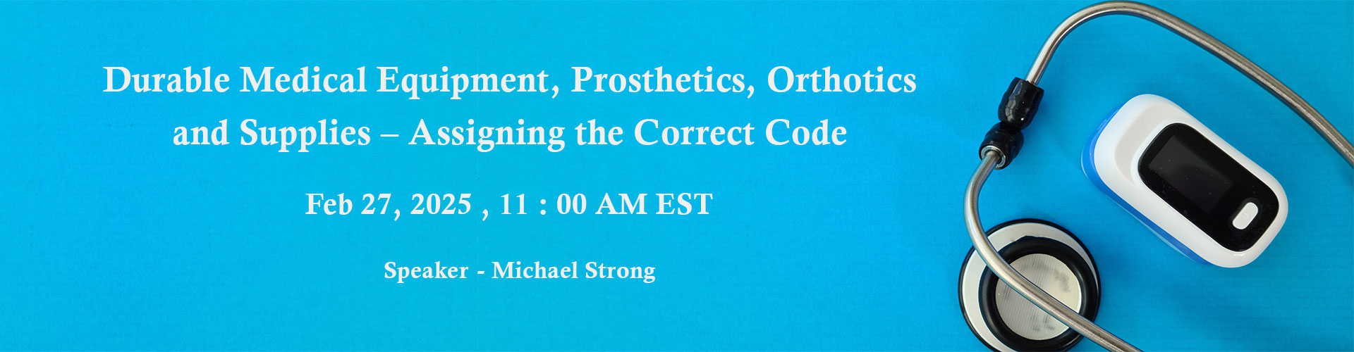 https://conferencepanel.com/conference/durable-medical-equipment-prosthetics-orthotics-and-supplies-assigning-the-correct-code