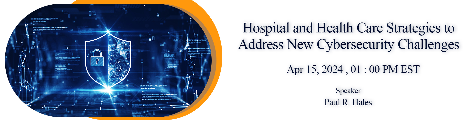 https://conferencepanel.com/conference/hospital-and-health-care-strategies-to-address-new-cybersecurity-challenges