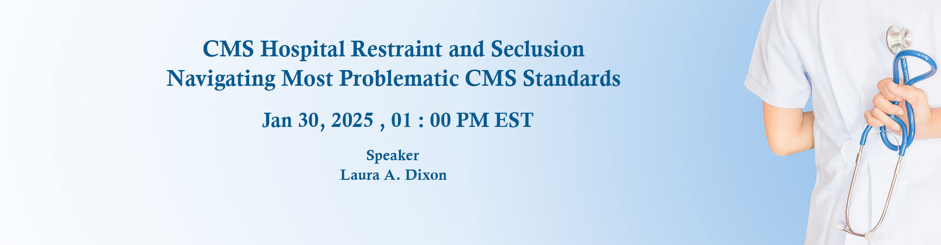 https://conferencepanel.com/conference/cms-hospital-restraint-and-seclusion-navigating-the-most-problematic-cms-standards